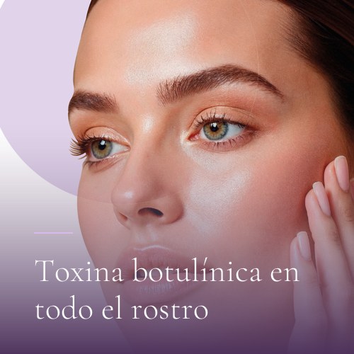 Toxina botulínica en todo el rostro